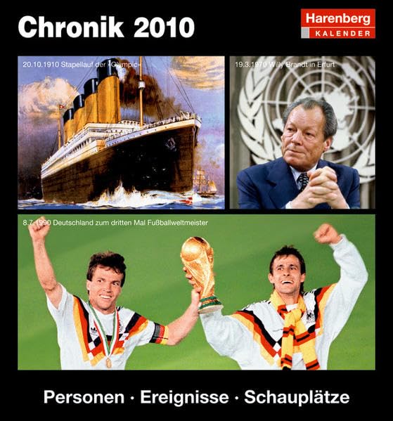 Harenberg Kulturkalender Chronik 2010: Personen, Ereignisse, Schauplätze Politics & History