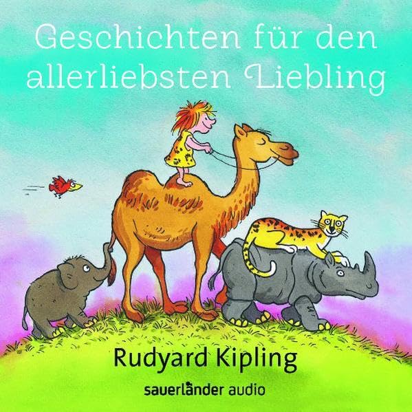 Geschichten für den allerliebsten Liebling (Sauerländer Hörbuch: Tonträger) Novels & Short Stories