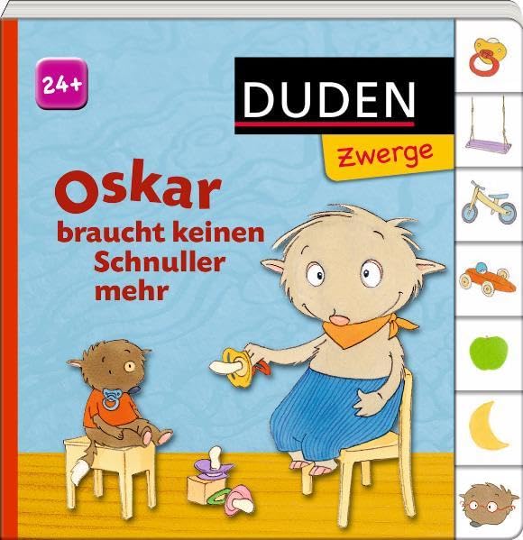 Oskar braucht keinen Schnuller mehr: ab 24 Monaten (Duden Zwerge) Politics & History