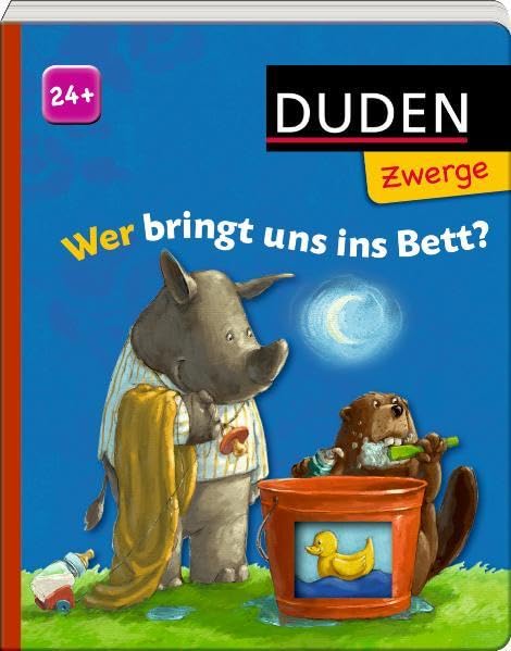 Wer bringt uns ins Bett?: ab 24 Monaten (Duden Zwerge) Children's books