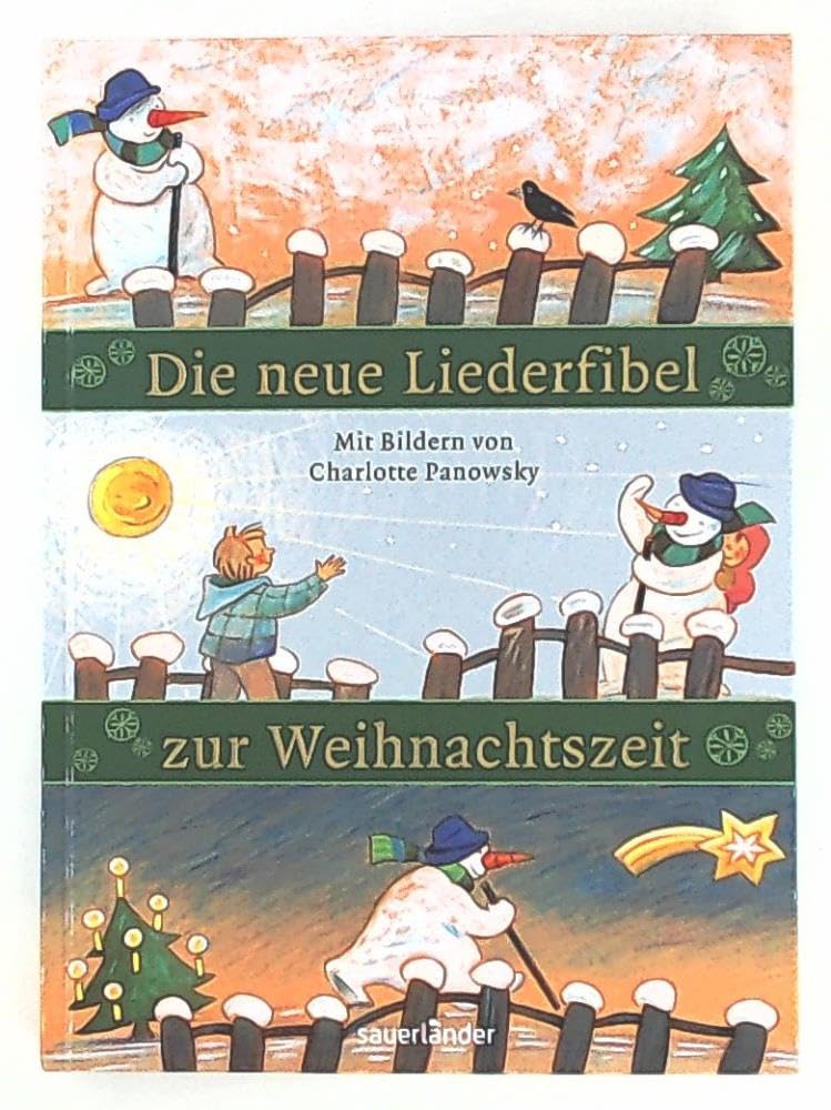Die neue Liederfibel zur Weihnachtszeit: Die wichtigsten Winter- und Weihnachtslieder. Mit Bildernoten (Sauerländer Kindersachbuch) Sheet Music