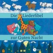 Die Liederfibel zur Guten Nacht: Ab 2 Jahren (Sauerländer Kinderlieder) Non-fiction