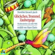 Glöckchen, Trommel, Zaubergeige. CD: Musikmärchen aus aller Welt Study Guides