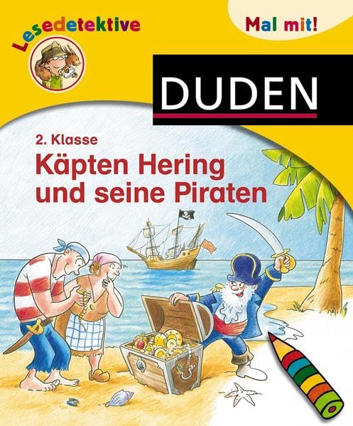 Lesedetektive Mal mit! - Käpten Hering und seine Piraten, 2. Klasse (Duden Lesedetektive - Mal mit!) Novels & Short Stories