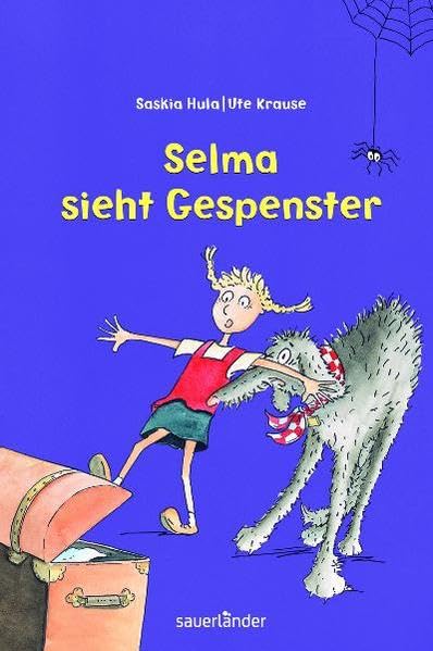 Selma sieht Gespenster (Sauerländer Kinderbuch) Novels & Short Stories