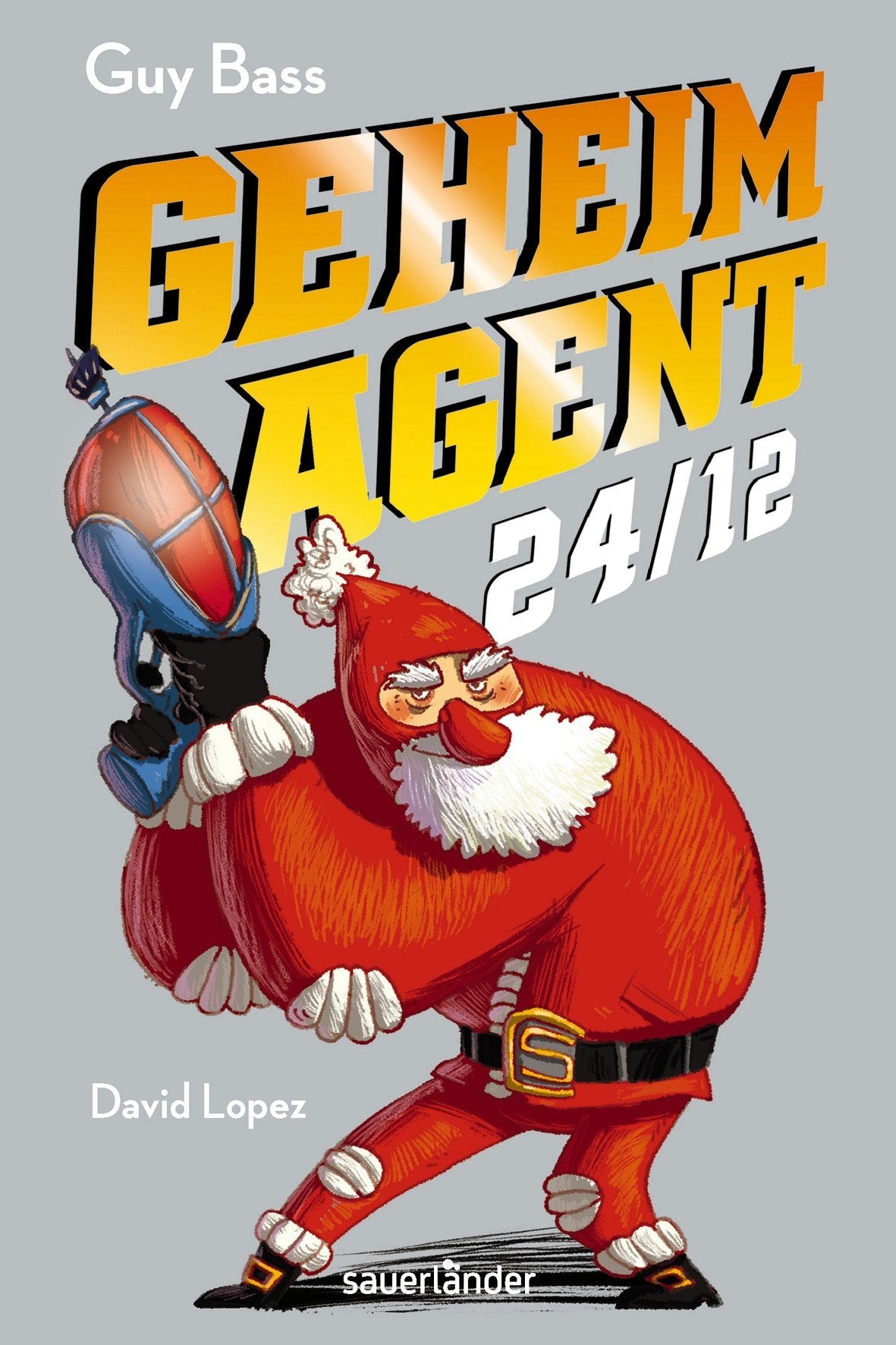 Geheimagent 24/12 (Sauerländer Kinderbuch) Novels & Short Stories