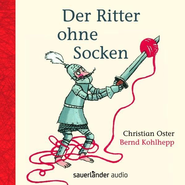 Der Ritter ohne Socken (Sauerländer Hörbuch: Tonträger) Novels & Short Stories