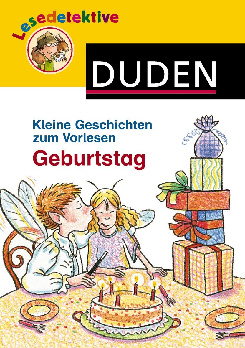 Kleine Geschichten zum Vorlesen - Geburtstag (Duden Lesedetektive) Novels & Short Stories