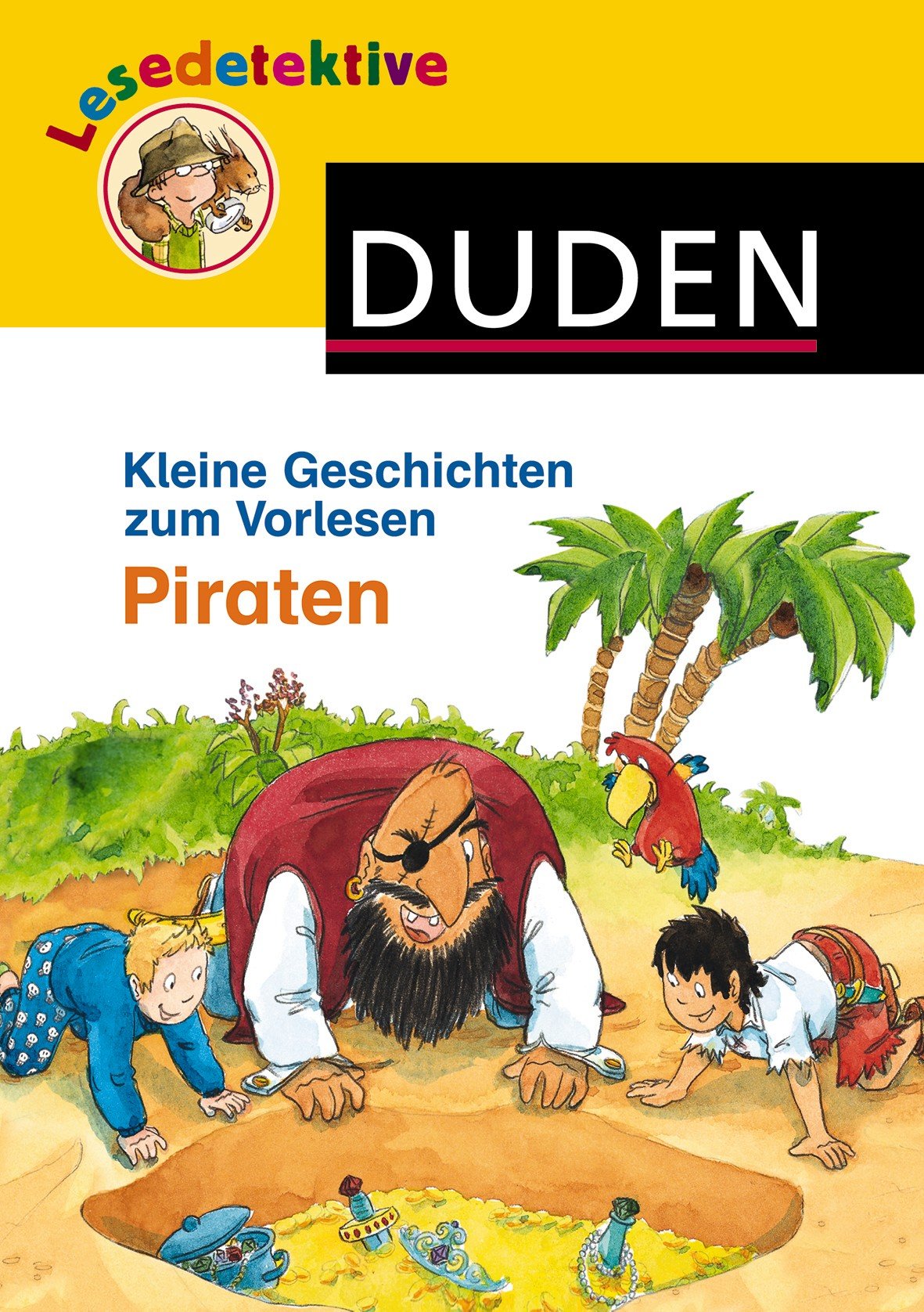 Kleine Geschichten zum Vorlesen - Piraten (Duden Lesedetektive) Novels & Short Stories