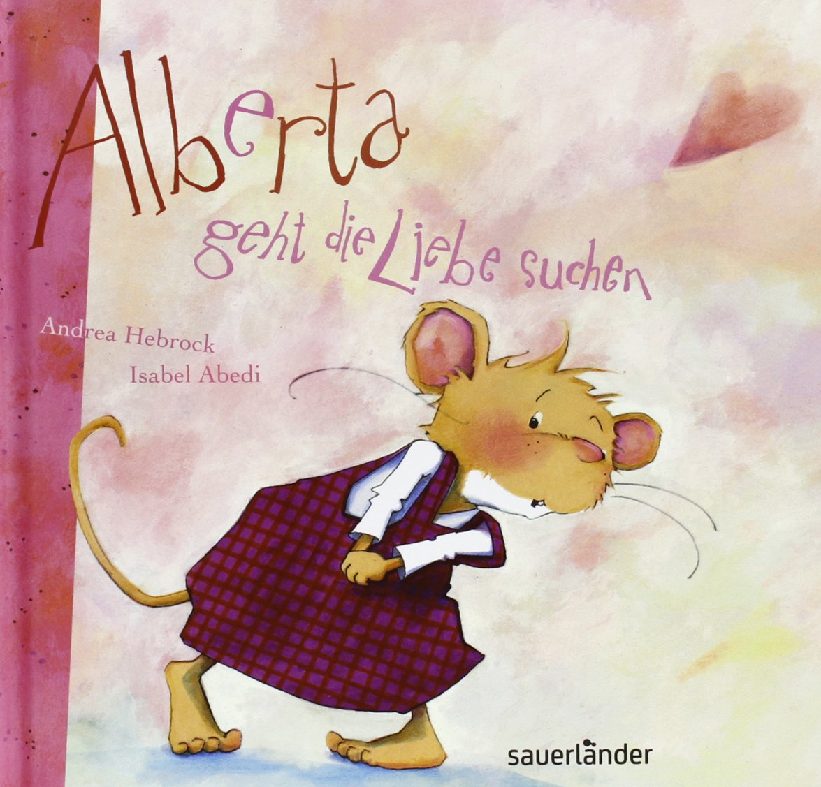 Alberta geht die Liebe suchen Children's books
