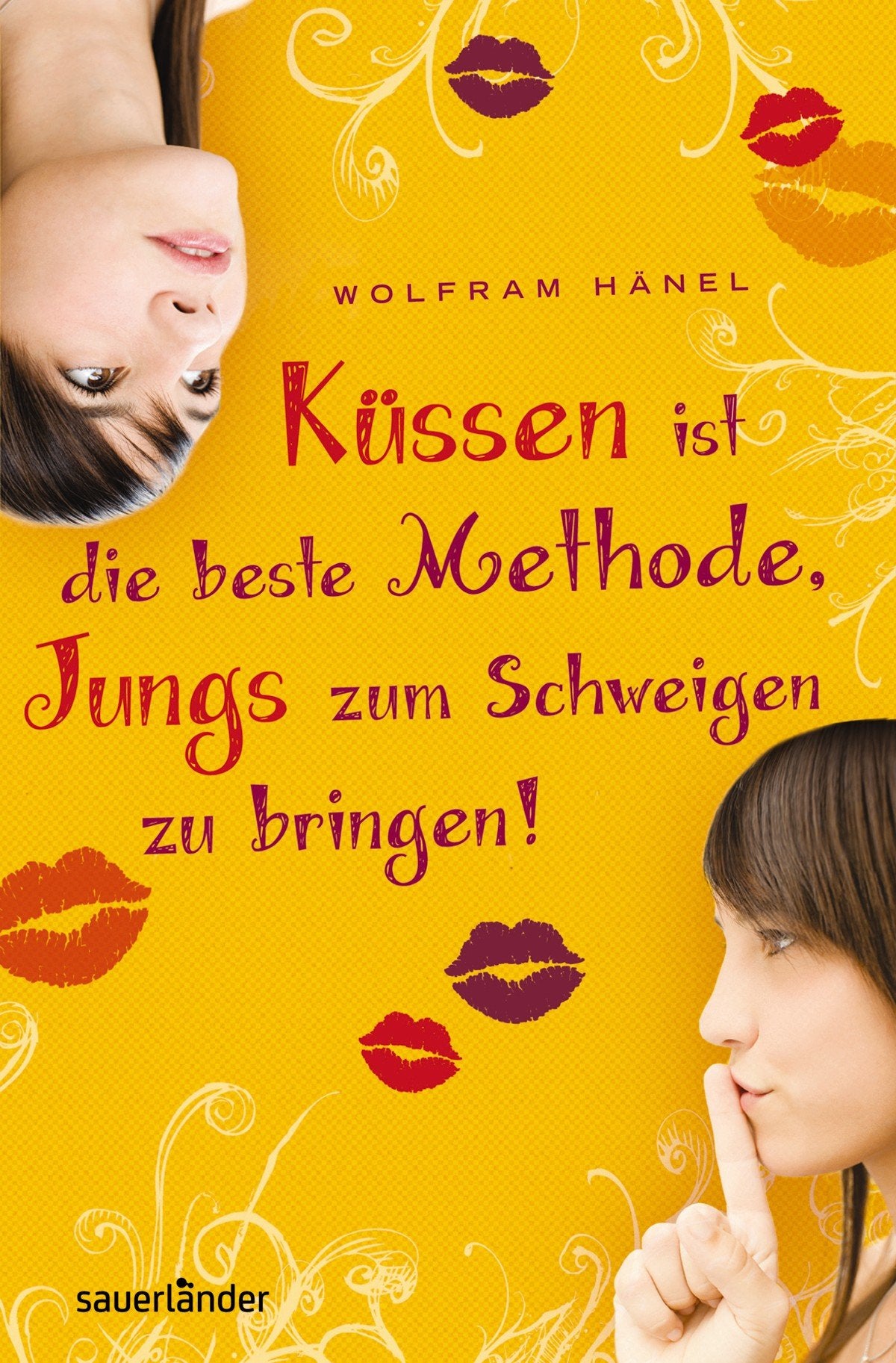 Küssen ist die beste Methode, Jungs zum Schweigen zu bringen (Sauerländer Jugendbuch) Fantasy & Sci-Fi