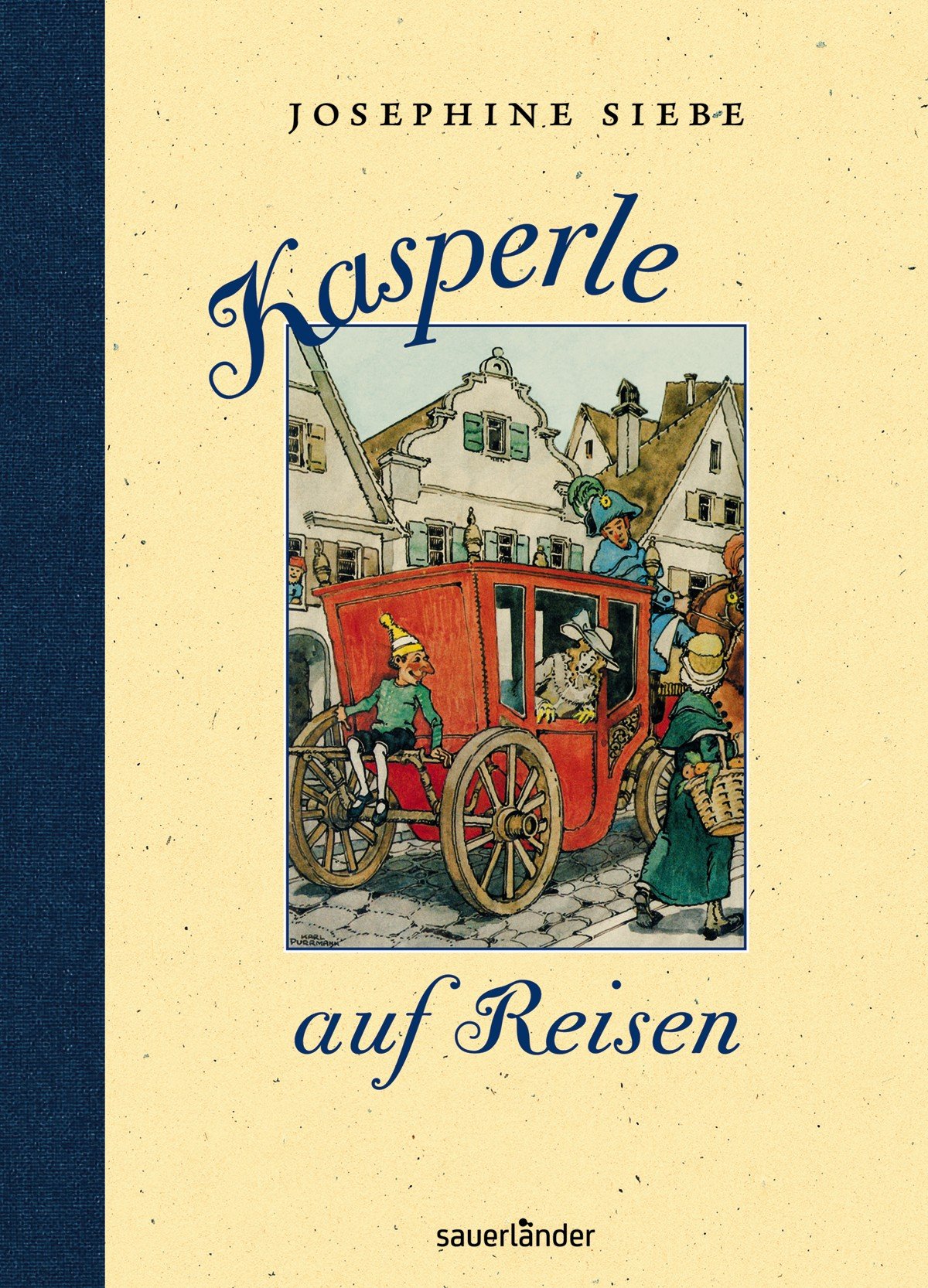 Kasperle auf Reisen (Sauerländer Kinderbuch) Novels & Short Stories