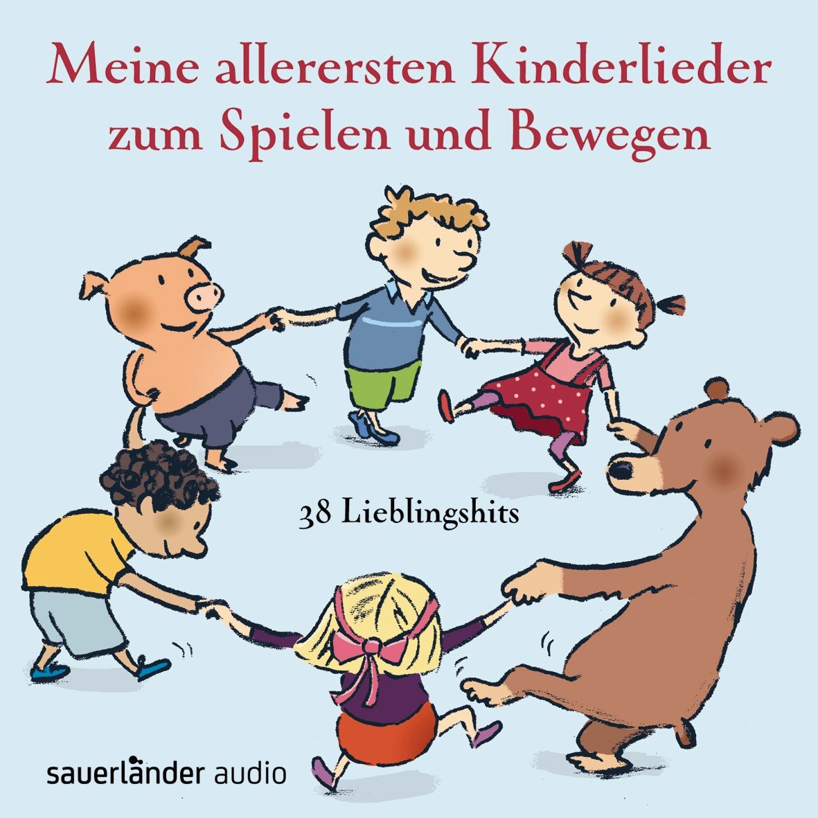 Meine allerersten Kinderlieder zum Spielen und Bewegen: 38 Lieblingshits (Sauerländer Kinderlieder) Non-fiction
