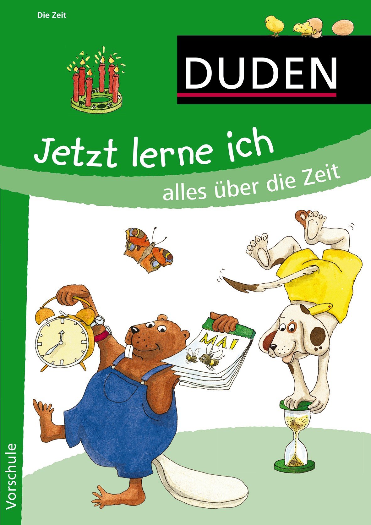 Jetzt lerne ich die Zeit (Relaunch): Vorschule (Duden - Jetzt lerne ich) Study Guides