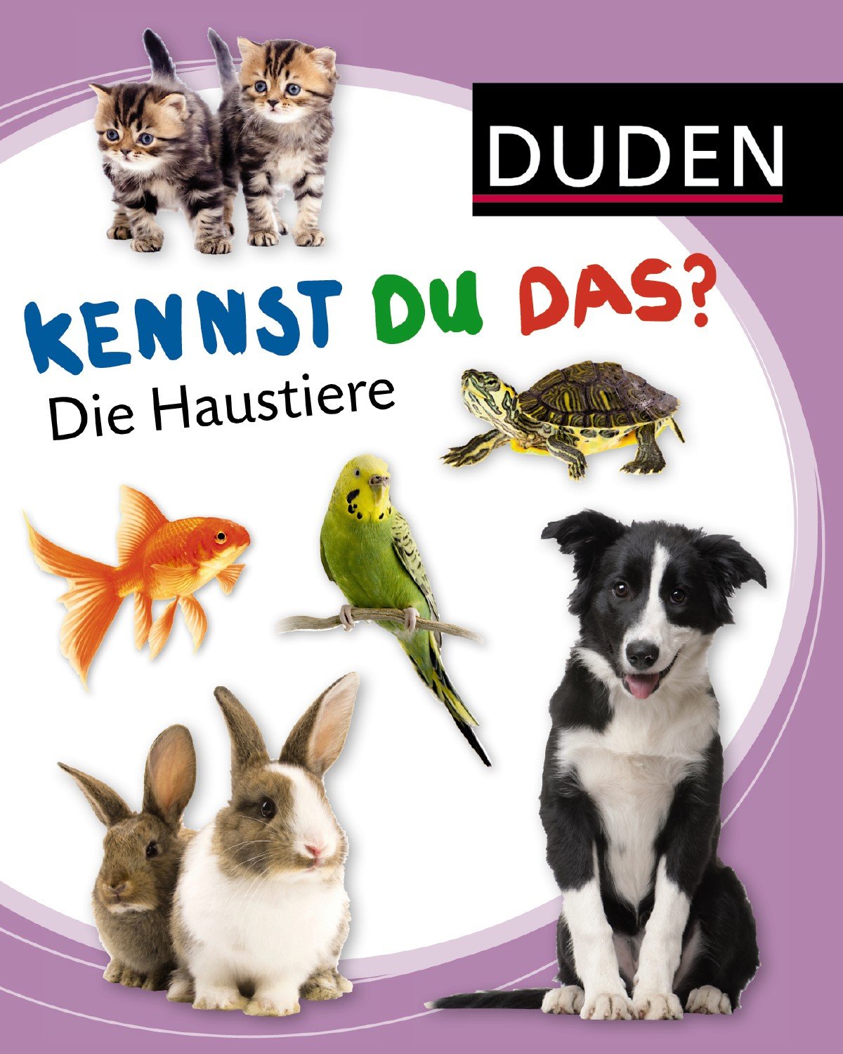 Kennst du das? Die Haustiere Children's books