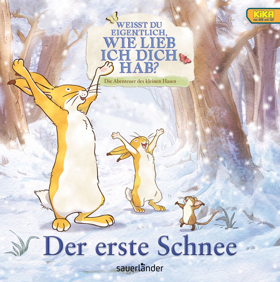 Weißt du eigentlich, wie lieb ich dich habe? Der erste Schnee Children's books