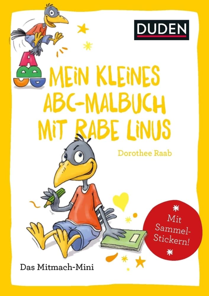 Duden Minis (Band 34) – Mein kleines Abc-Malbuch mit Rabe Linus: Mit Sammel-Stickern! Tiptoi & Games