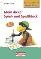 Rabenschlau üben vor der Schule. Mein dicker Spiel- und Spaßblock: Zum Malen und Lernen ab 4 Jahre. Übungsblock book
