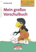 Rabenschlau üben vor der Schule. Mein großes Vorschulbuch: Spiele und Übungen zur Förderung der Schulreife book
