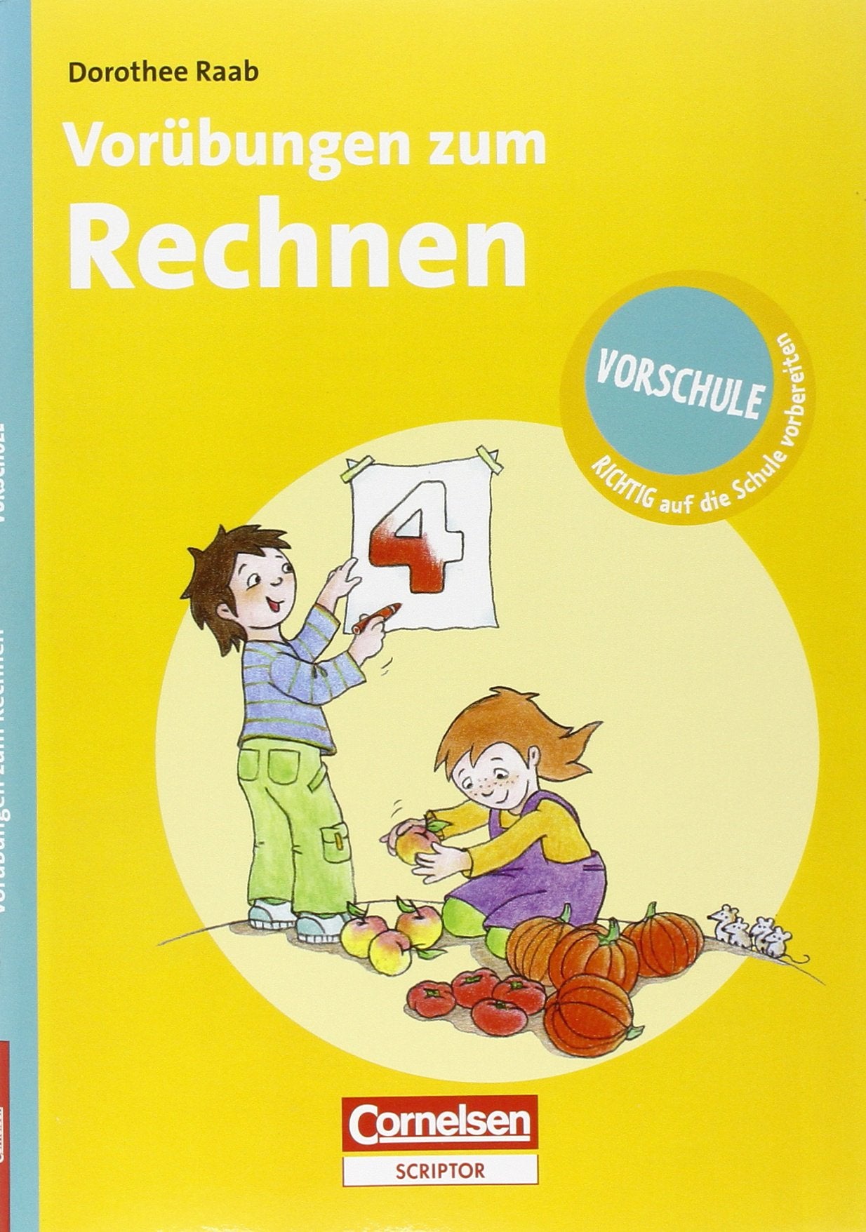 RICHTIG auf die Schule vorbereiten - Vorübungen zum Rechnen: Ab 5 Jahre (Duden/Pelikan) Study Guides