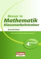 Besser in Mathematik - Klassenarbeitstrainer - Grundschule 4. Klasse (Cornelsen Scriptor - Besser in) Study Guides