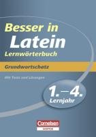 Besser in Latein - Lernwörterbuch 1.-4. Lernjahr - Cornelsen Scriptor: Grundwortschatz Foreign Languages ​​& Dictionaries