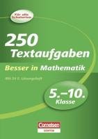 Besser in Mathematik - 250 Textaufgaben 5.-10. Klasse: Für alle Schularten (Cornelsen Scriptor - Besser in) Study Guides