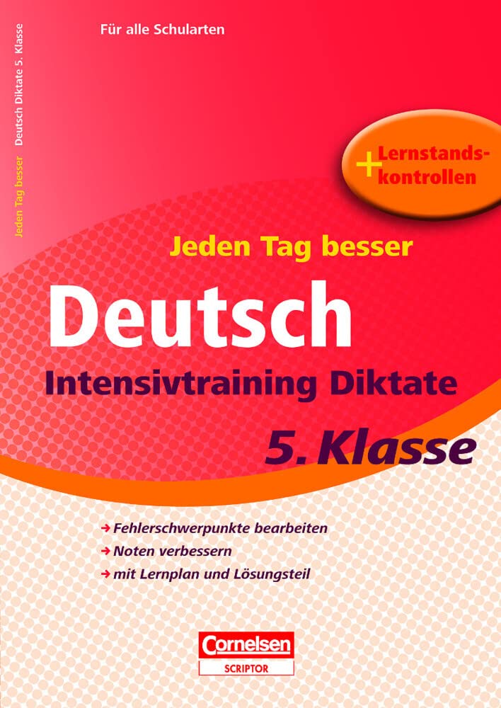 Jeden Tag besser. Deutsch 5. Schuljahr. Intensivtraining Diktate Study Guides