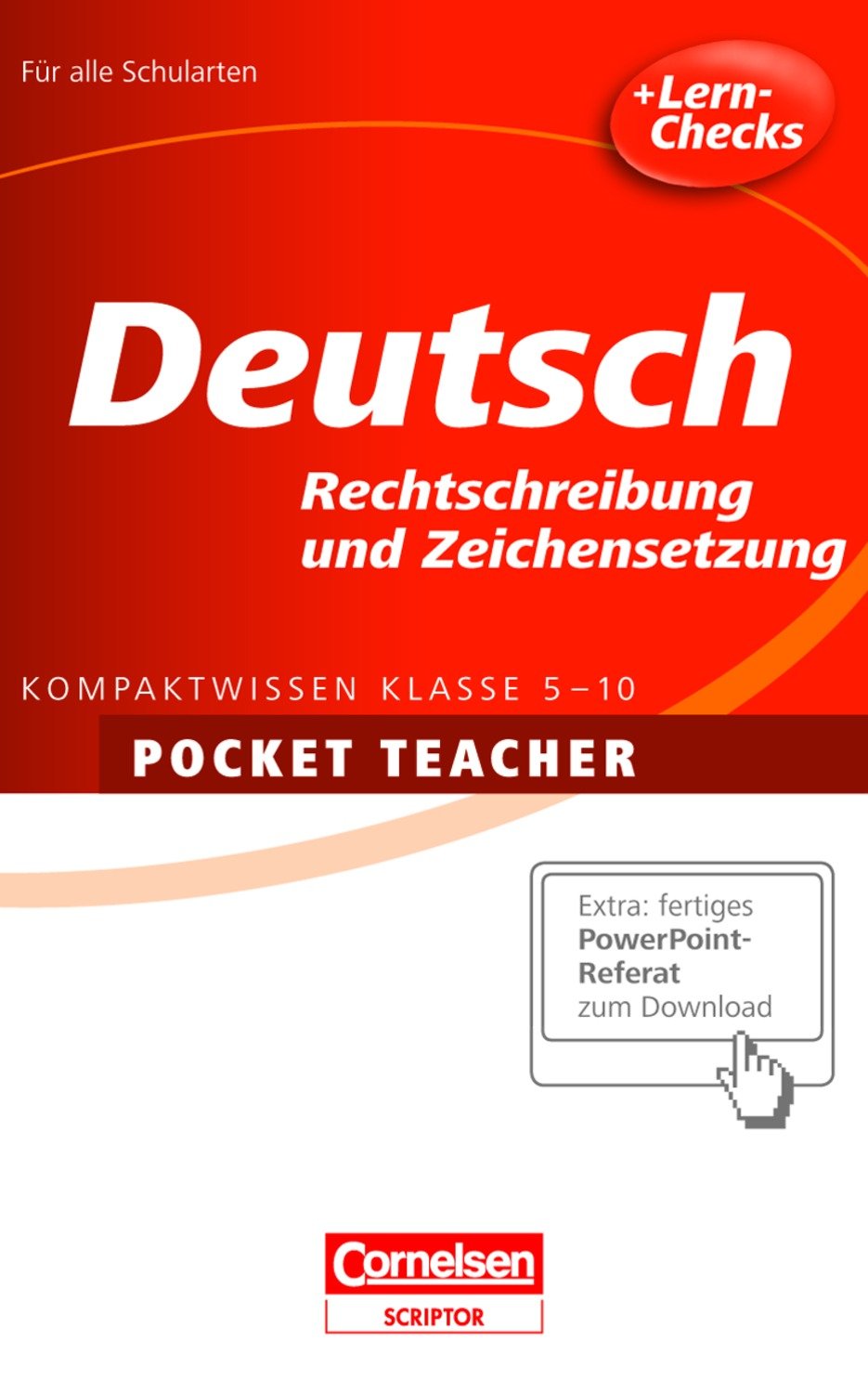 Pocket Teacher Deutsch - Rechtschreibung und Zeichensetzung 5.-10. Klasse: Kompaktwissen 5.-10. Klasse Study Guides