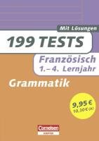199 Tests Französisch - Grammatik 1.-4. Lernjahr (Cornelsen Scriptor - 199 Tests) Foreign Languages ​​& Dictionaries