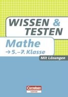 Wissen und Testen Mathe 5.-7. Klasse (Cornelsen Scriptor - Wissen und Testen) Study Guides