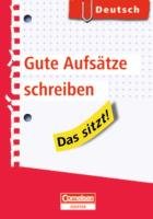 Das sitzt! Deutsch - Gute Aufsätze schreiben (Cornelsen Scriptor - Das sitzt!) Study Guides
