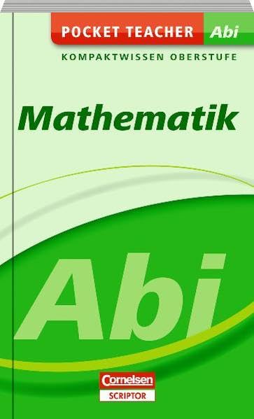Pocket Teacher Abi Mathematik: Kompaktwissen Oberstufe Study Guides