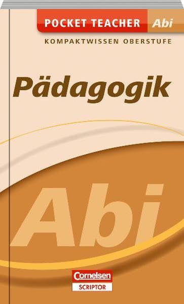 Pocket Teacher Abi Pädagogik: Kompaktwissen Oberstufe Study Guides