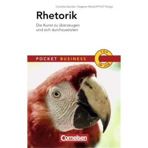 Pocket Business Rhetorik: Die Kunst zu überzeugen und sich durchzusetzen (Cornelsen Scriptor - Pocket Business) Business, Finance & Career