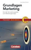 Pocket Business Grundlagen Marketing: Von der Vermarktungsidee zum Marketingkonzept (Cornelsen Scriptor - Pocket Business) Business, Finance & Career