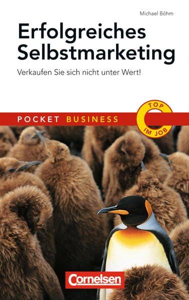 Erfolgreiches Selbstmarketing: Pocket Business - Verkaufen Sie sich nicht unter Wert! (Cornelsen Scriptor - Pocket Business) Business, Finance & Career