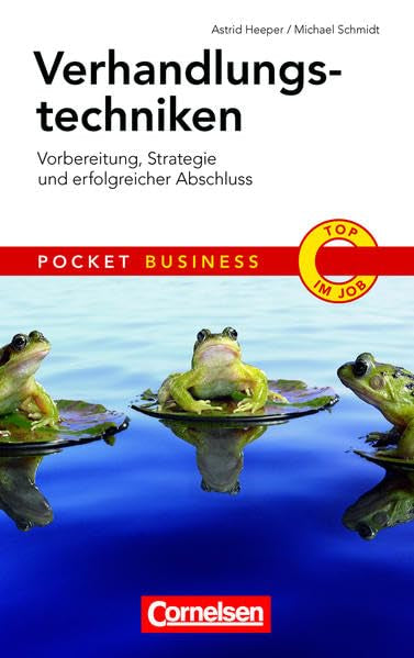 Pocket Business Verhandlungstechniken: Vorbereitung, Strategie und erfolgreicher Abschluss (Cornelsen Scriptor - Pocket Business) Business, Finance & Career Books