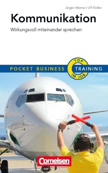 Pocket Business - Training Kommunikation: Wirkungsvoll miteinander sprechen (Cornelsen Scriptor - Pocket Business) Business, Finance & Career