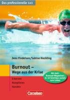 Das professionelle 1 x 1 Burnout - Wege aus der Krise: Symptome erkennen – Verhalten ändern – Hilfe organisieren (Cornelsen Scriptor - Business Profi) Business, Finance & Career