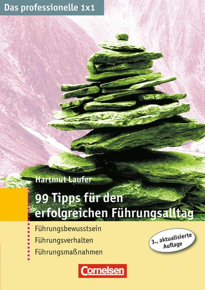 99 Tipps für den erfolgreichen Führungsalltag Business, Finance & Career Books
