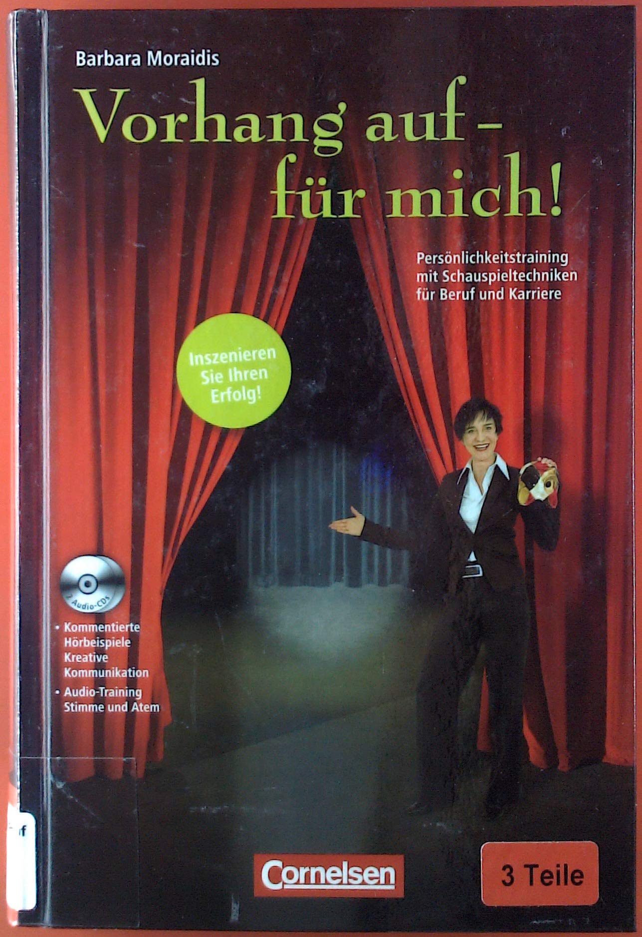 Wirtschaftssachbuch Vorhang auf - für mich!: Persönlichkeitstraining mit Schauspieltechniken für Beruf und Karriere (Cornelsen Scriptor Wirtschaftssachbücher) Law