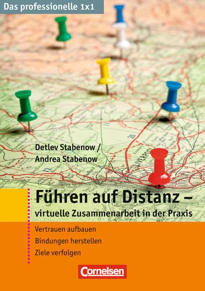 Das professionelle 1 x 1 Führen auf Distanz Business, Finance & Career