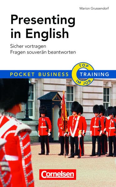 Pocket Business – Training Presenting in English: Sicher vortragen – Fragen souverän beantworten (Cornelsen Scriptor - Pocket Business) Business, Finance & Career