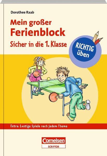 RICHTIG üben - Mein großer Ferienblock - Sicher in die 1. Klasse: Extra: lustige Spiele nach jedem Thema (Duden/Pelikan) Study Guides