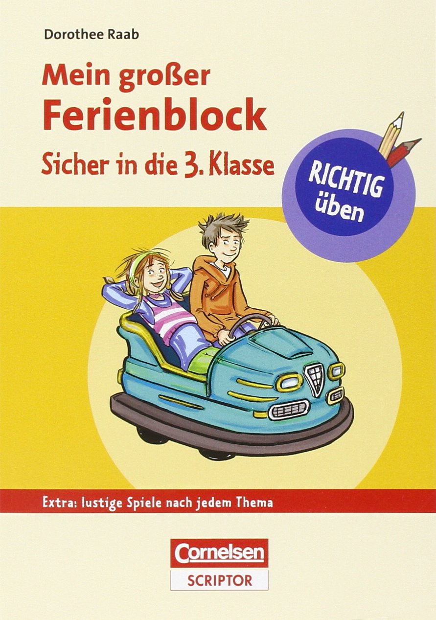 RICHTIG üben - Mein großer Ferienblock - Sicher in die 3. Klasse: Extra: lustige Spiele nach jedem Thema (Duden/Pelikan) Study Guides
