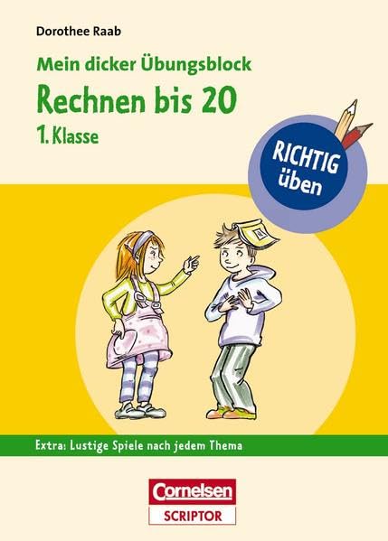 RICHTIG üben - Mein dicker Übungsblock - Rechnen bis 20 1. Klasse (Duden/Pelikan) Study Guides
