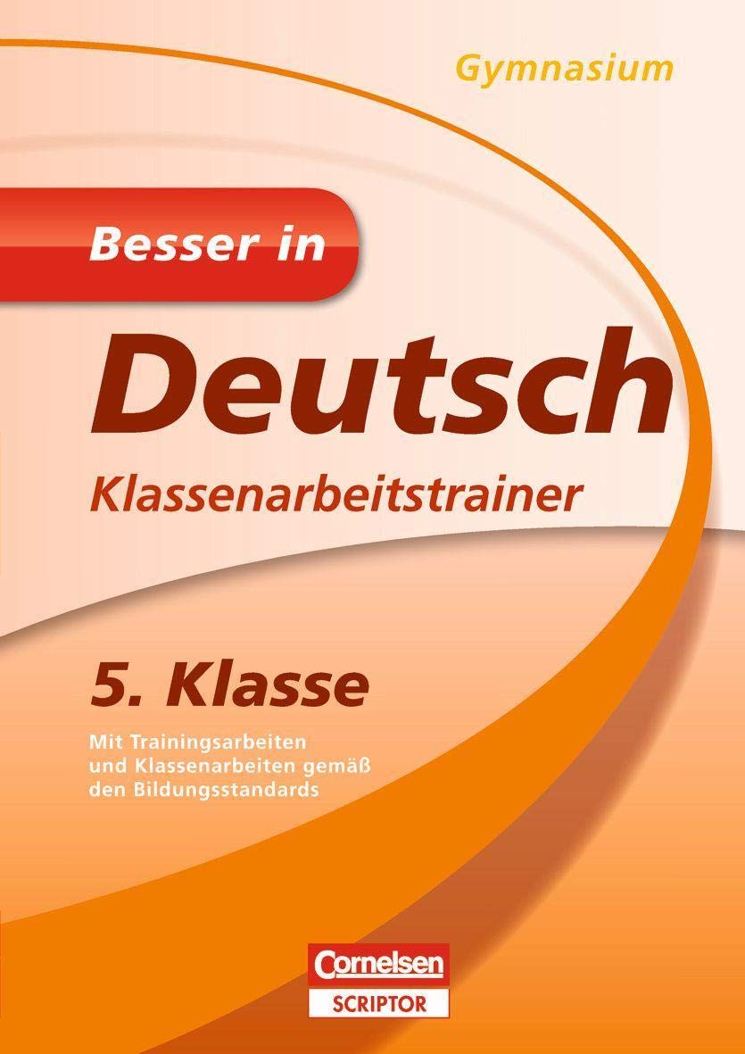 Besser in Deutsch - Klassenarbeitstrainer Gymnasium 5. Klasse Study Guides