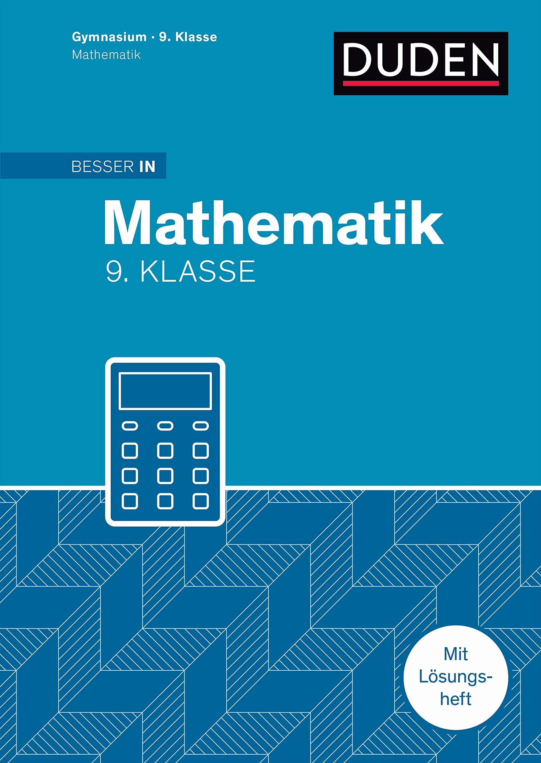 Besser in Mathematik - Gymnasium 9. Klasse Study Guides