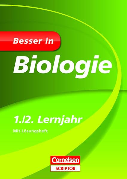 Besser in Biologie 1./2. Lernjahr: Für alle Schularten (Cornelsen Scriptor - Besser in) Study Guides
